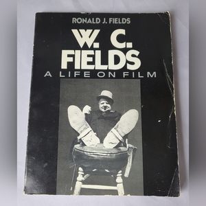W.C. Fields a Life on Film by Ronald J Fields paperback vintage book GUC